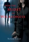 From the Midst of Wickedness