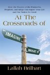 AT THE CROSSROADS OF IMAGINE WHAT IF