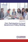 Civic Participation in Local Government Policy Making