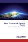 Super Continent A Gigantic Illusion