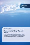 Numerical of Ship Wave in River