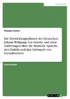 Die Entwicklungsphasen des Deutschen. Johann Wolfgang von Goethe und seine Äußerungen über die deutsche Sprache, den Dialekt und den Gebrauch von Fremdwörtern