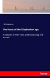 The Poets of the Elizabethan age