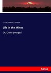 Life in the Mines