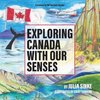 Exploring Canada With Our Senses