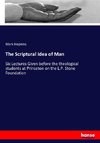 The Scriptural Idea of Man