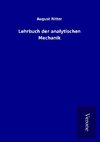 Lehrbuch der analytischen Mechanik