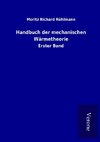 Handbuch der mechanischen Wärmetheorie