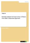 Ranking Analysis for Expectation of Binary Outcomes. A Bayesian Approach