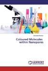Coloured Molecules within Nanopores