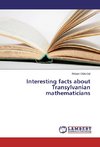 Interesting facts about Transylvanian mathematicians
