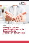 Enfoque clínico epidemiológico de la Tuberculosis Pulmonar. Timor Lest