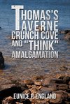 Thomas's Taverne Crunch Cove and 