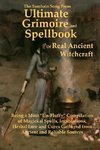 The Samhain Song Press Ultimate Grimoire and Spellbook of Real Ancient Witchcraft