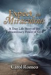 Expect the Miraculous