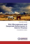 Risk Management and Corporate Governance in Islamic Finance