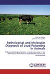 Pathological and Molecular Diagnosis of Lead Poisoning in Animals