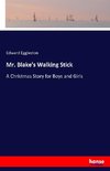 Mr. Blake's Walking Stick