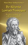 Der Alchemist  Leonhard Thurneysser