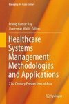 Healthcare Systems Management: Methodologies and Application