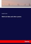 Metrical tales and other poems