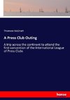 A Press Club Outing
