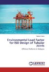 Environmental Load Factor for ISO Design of Tubular Joints