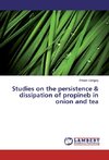 Studies on the persistence & dissipation of propineb in onion and tea