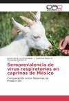 Seroprevalencia de virus respiratorios en caprinos de México