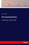 The Overland Route