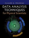 Data Analysis Techniques for Physical Scientists