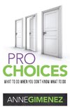Pro Choices