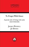 To Forget with Grace