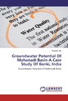 Groundwater Potential Of Mahanadi Basin-A Case Study Of Banki, India