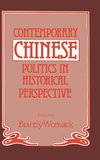 Contemporary Chinese Politics in Historical Perspective