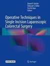 Operative Techniques in Single Incision Laparoscopic Colorec