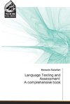 Language Testing and Assessment: A comprehensive book