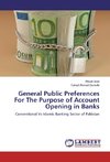 General Public Preferences For The Purpose of Account Opening in Banks