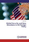 Global Security and New Directions in US Foreign Policy
