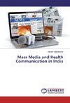Mass Media and Health Communication in India