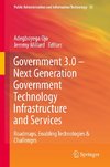 Government 3.0 - Next Generation Government Technology Infrastructure and Services