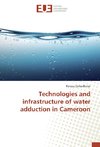 Technologies and infrastructure of water adduction in Cameroon