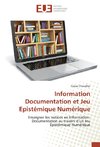 Information Documentation et Jeu Epistémique Numérique