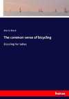 The common sense of bicycling