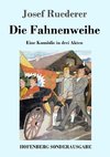 Die Fahnenweihe