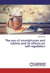 The use of smartphones and tablets and its effects on self-regulation