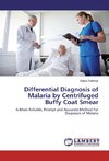 Differential Diagnosis of Malaria by Centrifuged Buffy Coat Smear