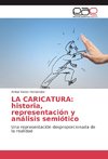 LA CARICATURA: historia, representación y análisis semiótico