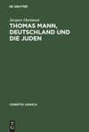 Thomas Mann, Deutschland und die Juden