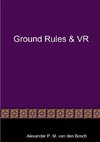 Ground Rules & VR